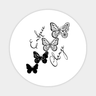 Embrace Change - Black Cute Butterfly Magnet